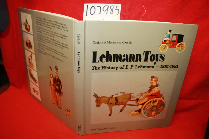Cieslik, Jurgen; Cieslik, Marianne; ...: Lehmann Toys: The History of E. P. L...