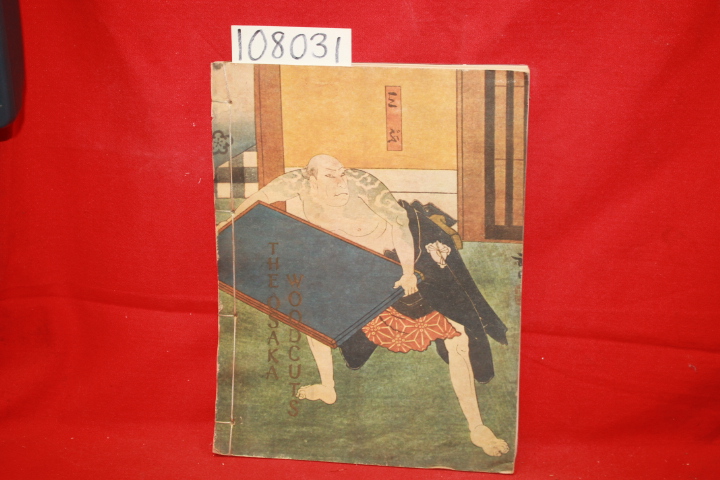 Hajek, Lubor; Forman, W.; Neustupny, J. V.: The Osaka Woodcuts