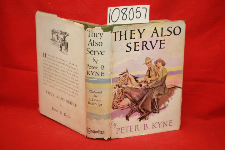 Kyne, Peter B.: They Also Serve (Worn DJ)