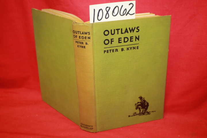 Kyne, Peter B.: Outlaws of Eden (Worn DJ)