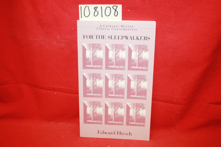 Hirsch, Edward: For the Sleepwalkers