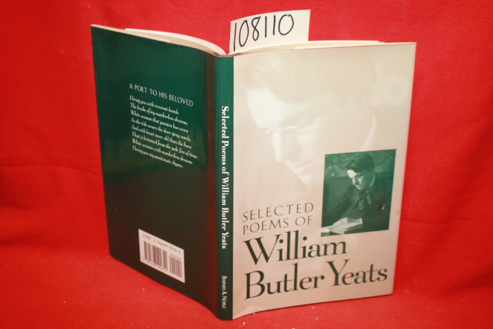Yeats, William Butler; Miller, Stuart: Selected Poems of William Butler Yeats