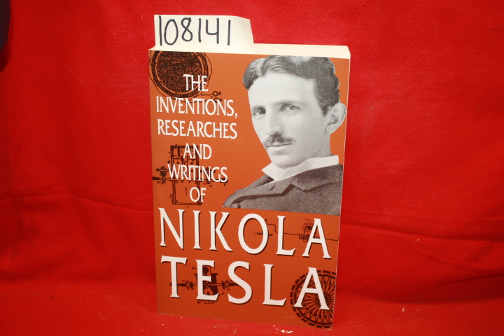 Martin, Thomas Commerford: The Inventions, Researches and Writings of Nicola ...