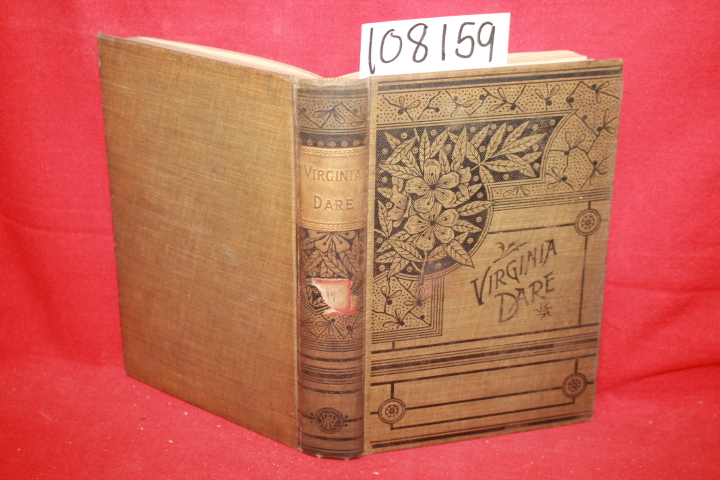 S., E. A. B.: Virginia Dare: A Romance of the Sixteenth Century