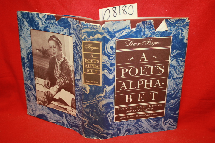 Bogan, Louise; Phelps, Robert; Limme...: A Poet's Alphabet: Reflections on th...