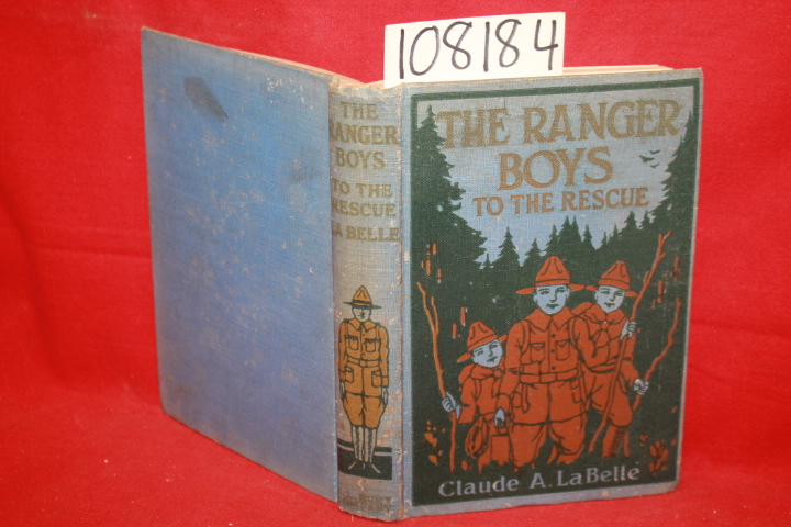 LaBelle, Claude A.: The Ranger Boys to the Rescue