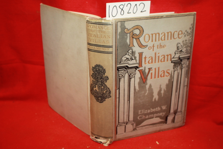 Champney, Elizabeth W.: Romance of the Italian Villas (Northern Italy)