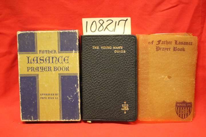 Lasance, F. T.: The Young Man's Guide: Counsels, Reflections and Prayers for ...