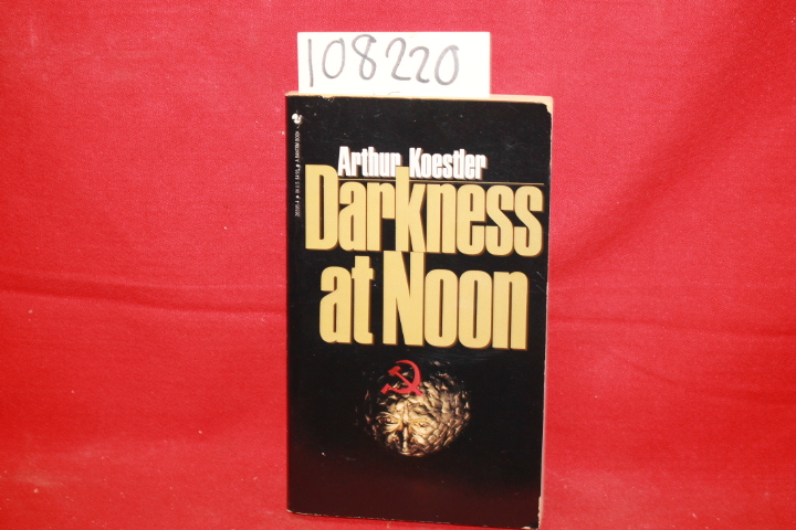 Koestler, Arthur; Hardy, Daphne: Darkness at Noon