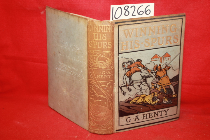 Henty, G. A.: Winning His Spurs