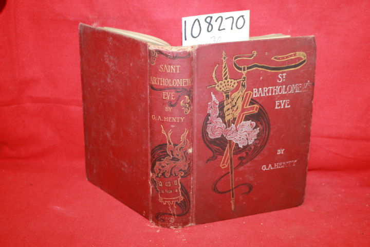 Henty, G. A.: St. Bartholomew's Eve (Fair)