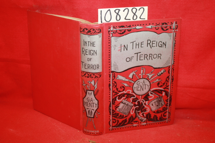 Henty, G. A.: In The Reign of Terror: The Advntures of a Westminister Boy