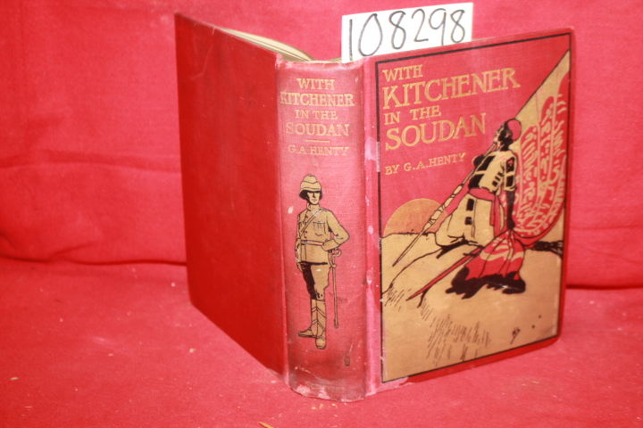Henty, G. A.: With Kichener in the Soudan: A Story of Atbara and Omdurman