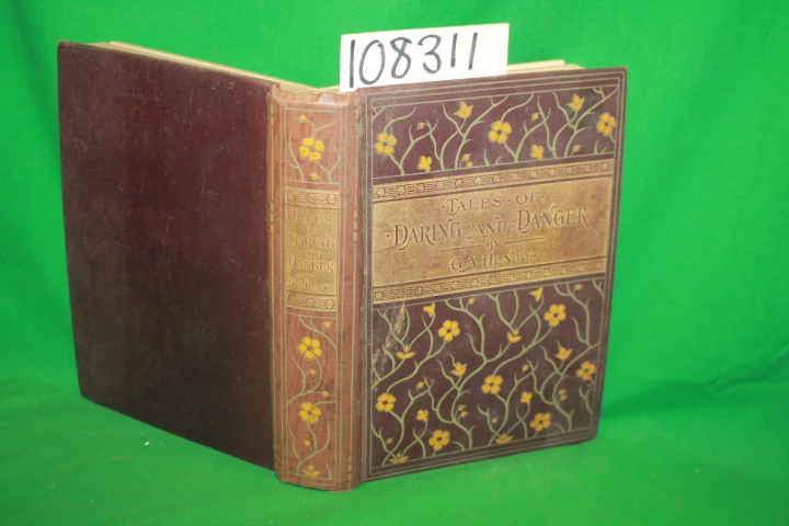 Henty, G. A.: Tales of Daring and Danger