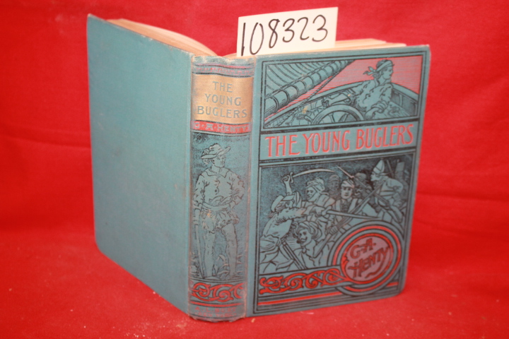 Henty, G. A.: The Young Buglers: A Tale of the Peninsula War