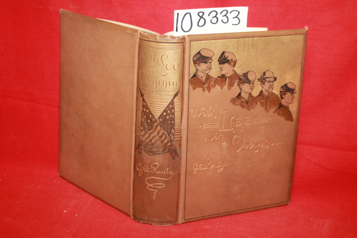 Henty, G. A.: With Lee in Virginia: A Story of the American Civil War