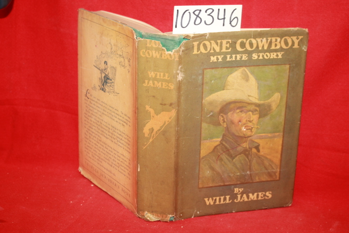James, Will: Lone Cowboy: My Life Story