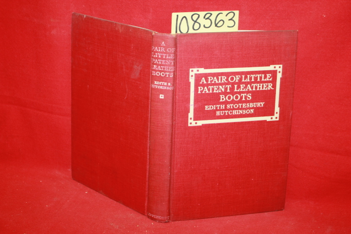Hutchinson, Edith Stotesbury: A Pair of Little Patent Leather Boots