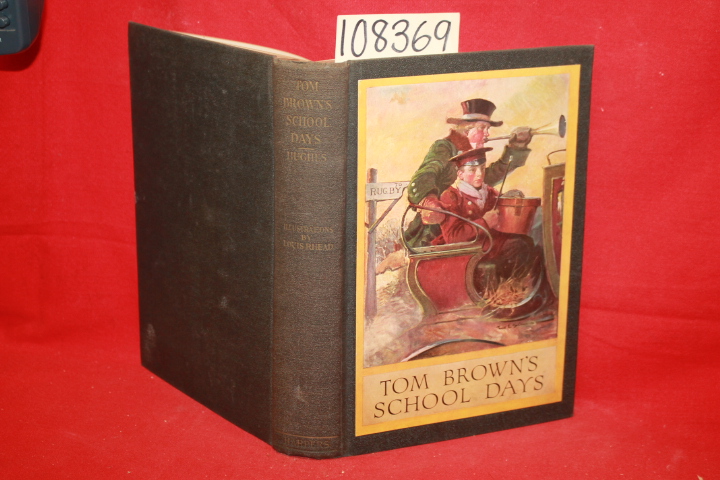 Hughes, ThomasRhead, Louis: Tom Brown's School Days
