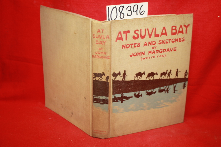 Margrave, John: At Suvla Bay: Notes and Sketches