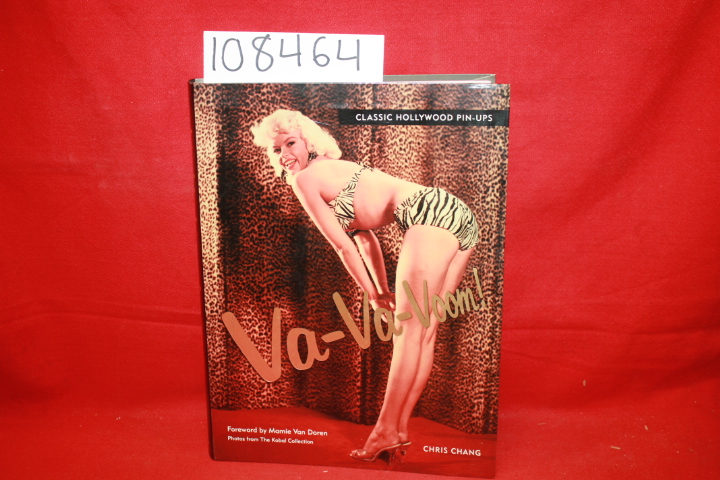 Chang, Chris; Doren, Mamie Van: Va-Va-Voom!: Classic Hollywood Pin-Ups