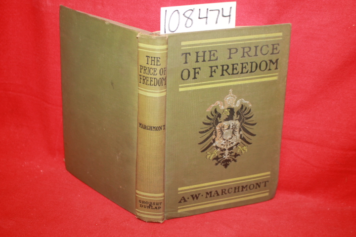 Marchmont, A. W.: The Price of Freedom