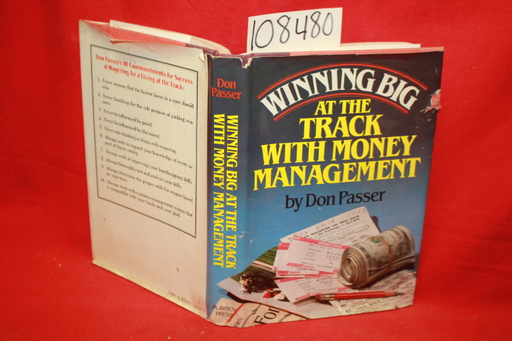 Passer, Don: Winning Big at the Track With Money Management