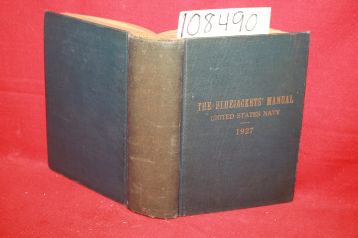 United States Government: The Bluejackets' Manual: United States Navy 1928