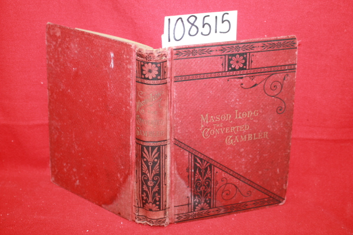 Long, Mason: The Life of Mason Long: The Coverted Gambler (1884)