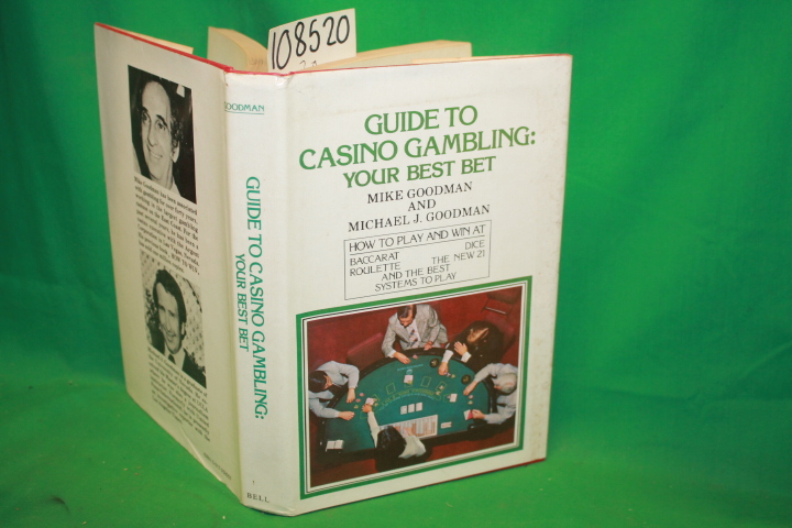 Goodman, Mike; Michael J. Goodman: Guide to Casino Gambling: Your Best Bet