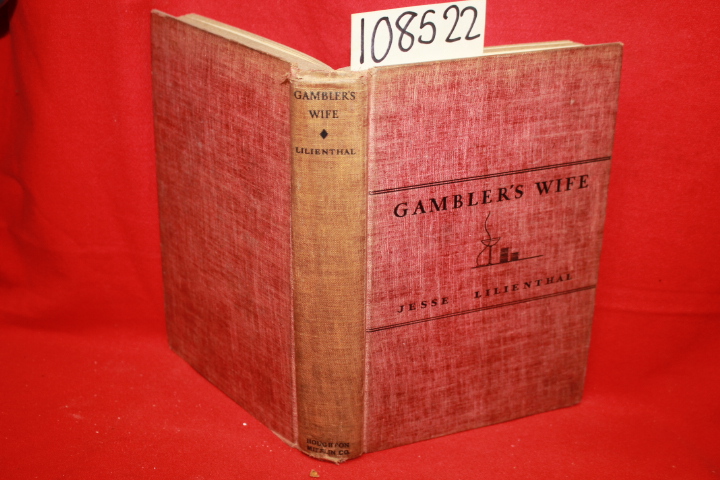 Lilienthal: Gambler's Wife
