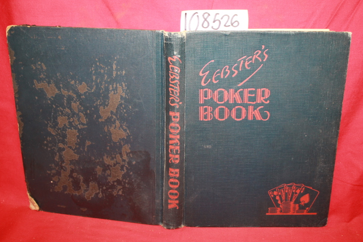 Worts, George F.; Connelly, Marc: Webster\'s Poker Book Glorifying America\'s F...