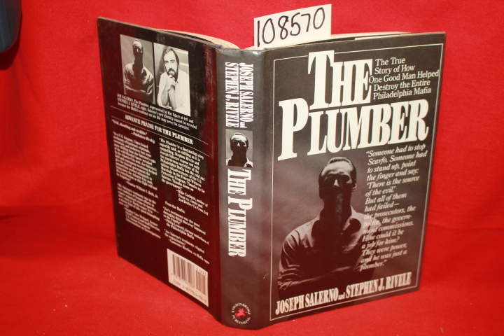 Salerno, Joseph; Rivele, Stephen J.: The Plumbers: The True Story of How One ...