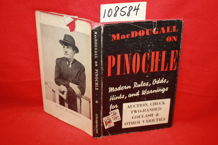MacDougall, Mickey: Pinochle: Modern Rules, Odds, Hints, and Warnings for Auc...