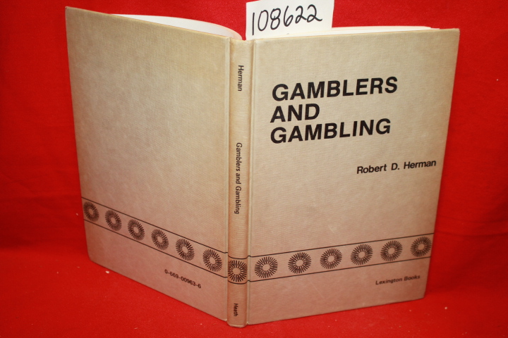 Herman, Robert D.: Gamblers and Gambling
