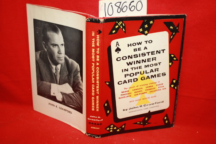 Crawford, John R.: How to Be a Consistent Winner in the Most Popular Card Games