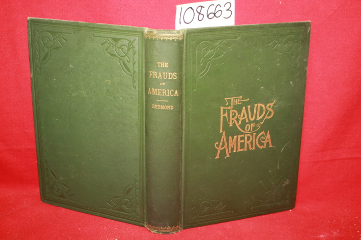 Redmond, E. G.: The Frauds of America: How They Work and How to Foil Them