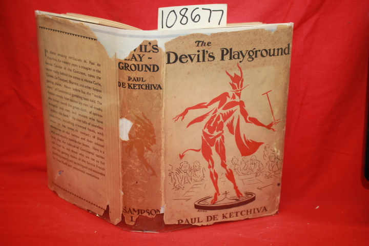 Ketchiva, Paul De: The Devil's Playground: Really Behind the Scenes at Monte ...