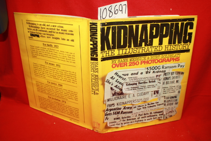 Messick, Hank; Goldblatt, Burt: Kidnapping: The Illustrated History