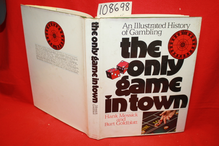 Messick, Hank; Goldblatt, Burt: The Only Game in Town: An Illustrated History...