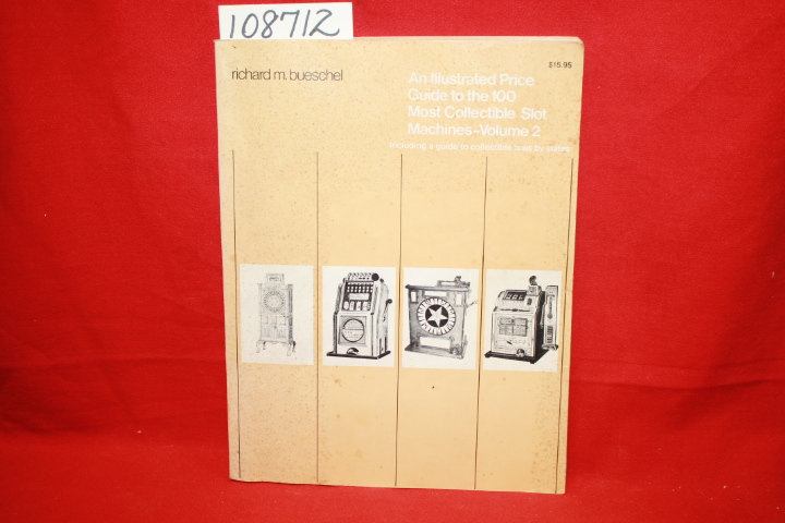 Bueschel, Richard M.: An Illustrated Price Guide to the 100 Most Collectible ...