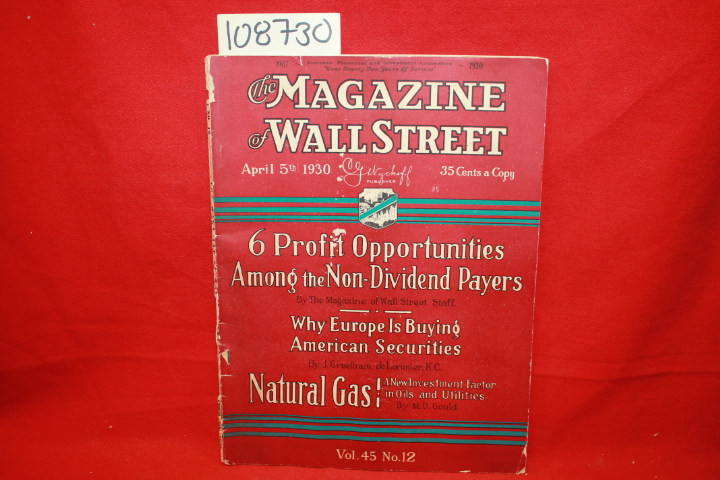 Stories by:  De Lorimier, J; Gould, ...: The Magazine of Wall Street Vol. 45 ...