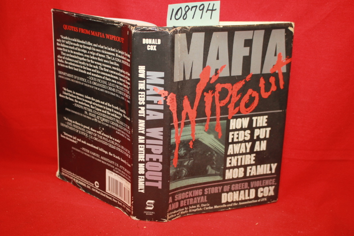 Cox, Donald W.: Mafia Wipeout: How the Feds Put Away an Entire Mob Family