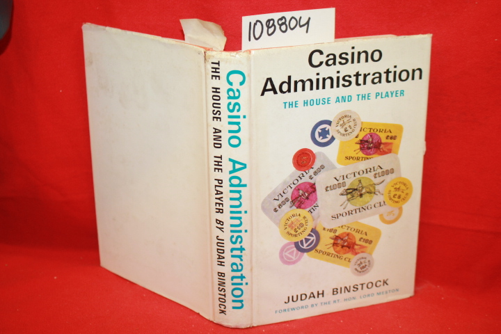 Binstock, Judah: Casino Administration: the House and the Player