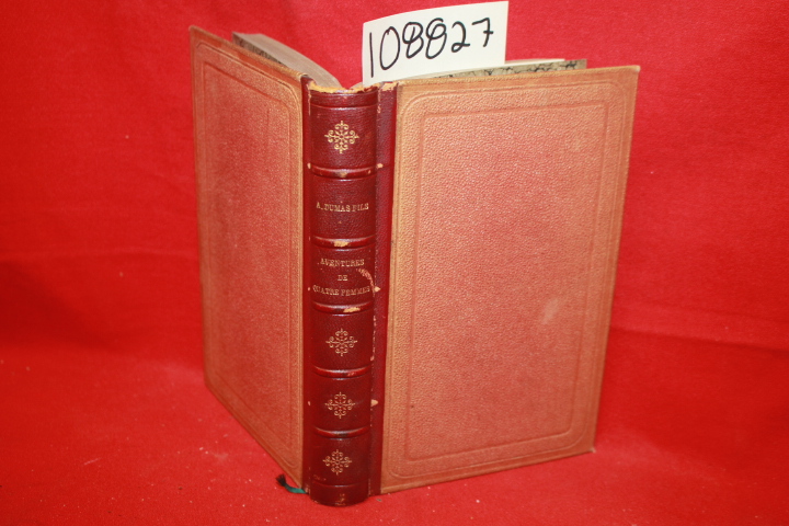 Dumas Fils, Alexandre: Aventures De Quatre Femmes Et D'un Perroquet