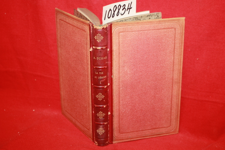 Dumas, Alexandre; Cumming; Gordon: La Vie Au Desert Cinq Ans De Chasse Dans L...