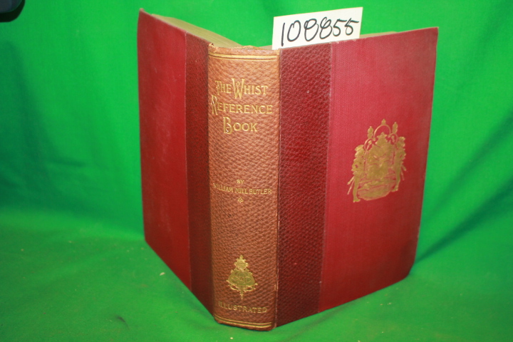 Mill Butler, William: The Whist Reference Book