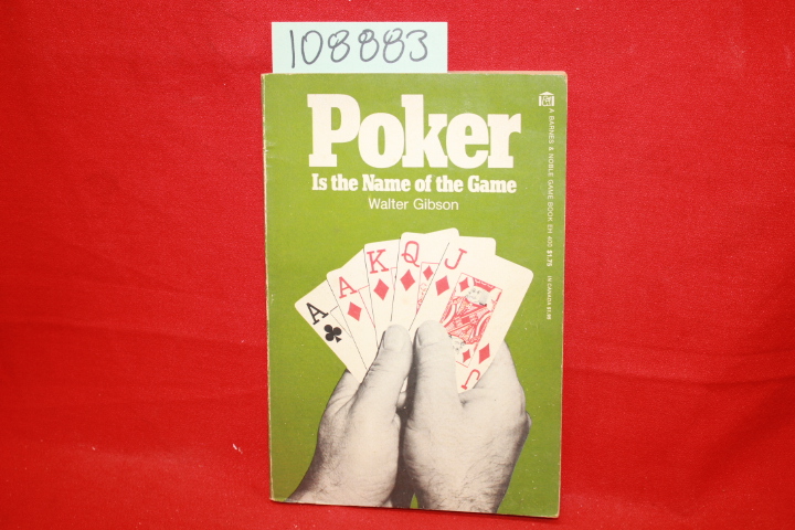 Gibson, Walter: Poker Is the Name of the Game