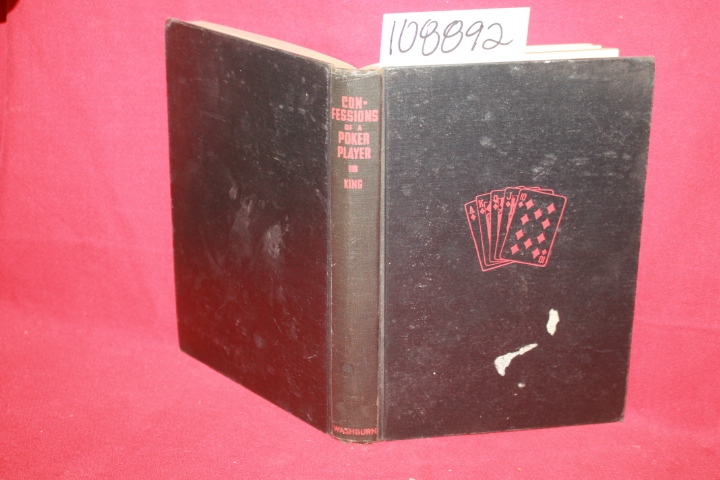 King, Jack; Dowling, Dan (pseudonym): Confessions of a Poker Player