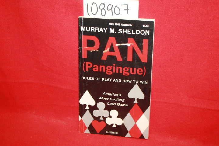 Sheldon, Murray M.: Pan (Paningue): Rules of Play and How to Win
